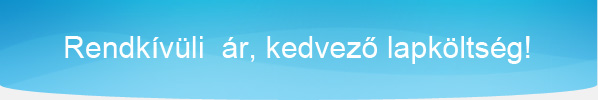 Rendkívüli ár, kedvező lapköltség!